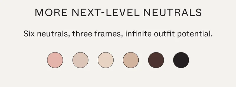 More Next-Level Neutrals