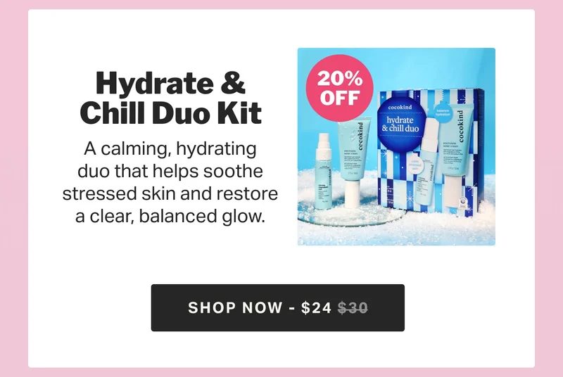 Hydrate & Chill Duo Kit