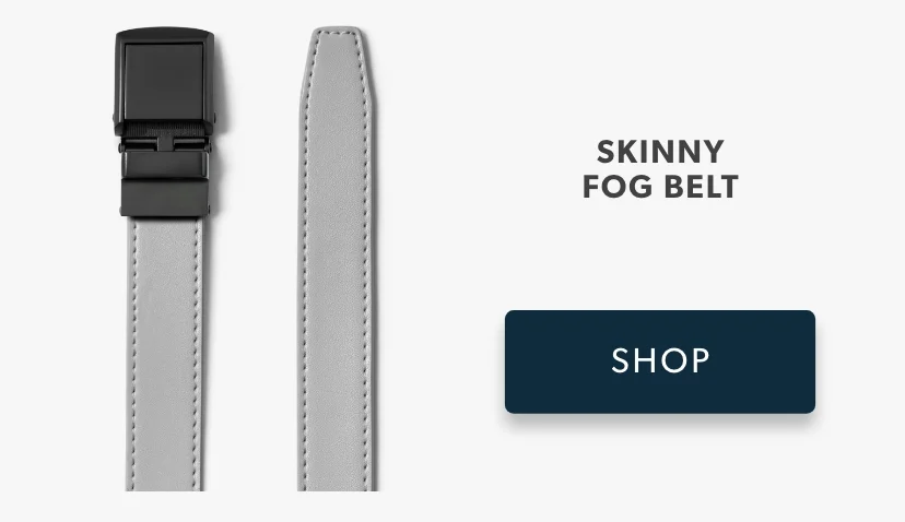 Skinny Fog Belt
