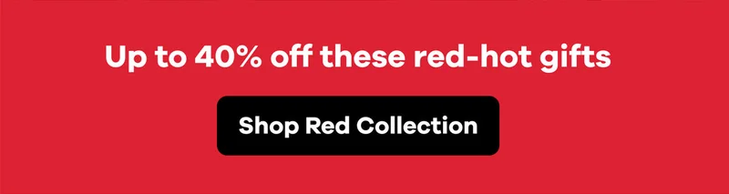 Up to 40% off these red-hot gifts | Shop Red Collection