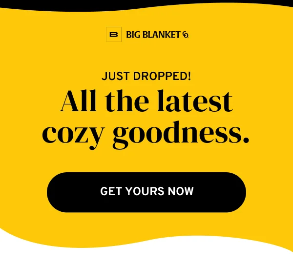 ALL THE LATEST COZY GOODNESS
