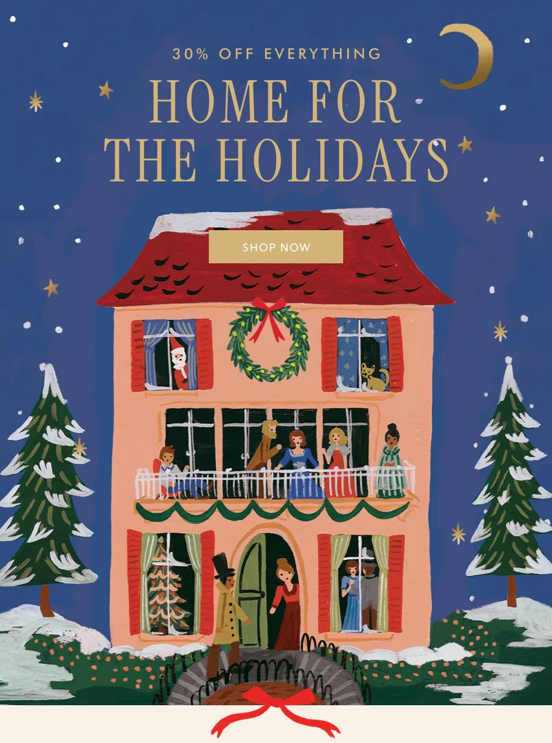 30% off everything HOME FOR THE HOLIDAYS