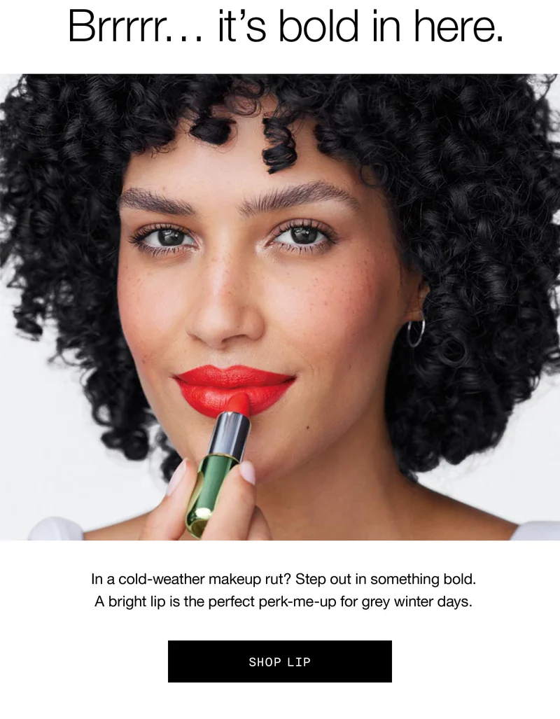Brrrrr... it's bold in here. | In a cold-weather makeup rut? Step out in something bold. A bright lip is the perfect perk-me-up for grey winter days. | SHOP LIP