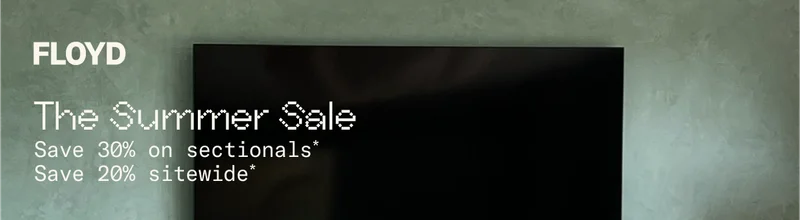 Save 30% on sectionals and 20% sitewide during The Summer Sale