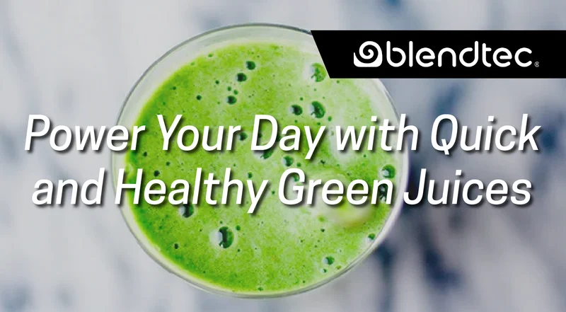 Blendtec Recipes