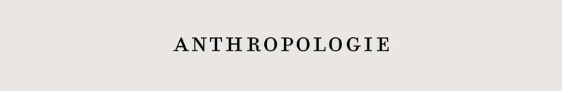 anthropologie