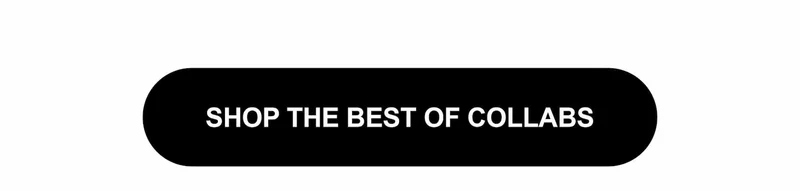 Shop the Best of Collabs