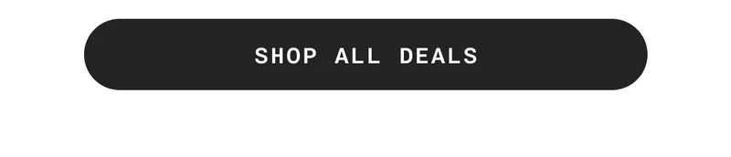 SHOP ALL DEALS