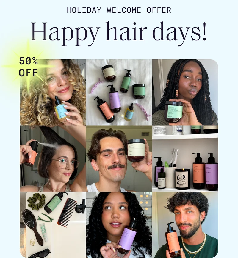Holiday Welcome Offer | Happy Hair Days! | 50% OFF