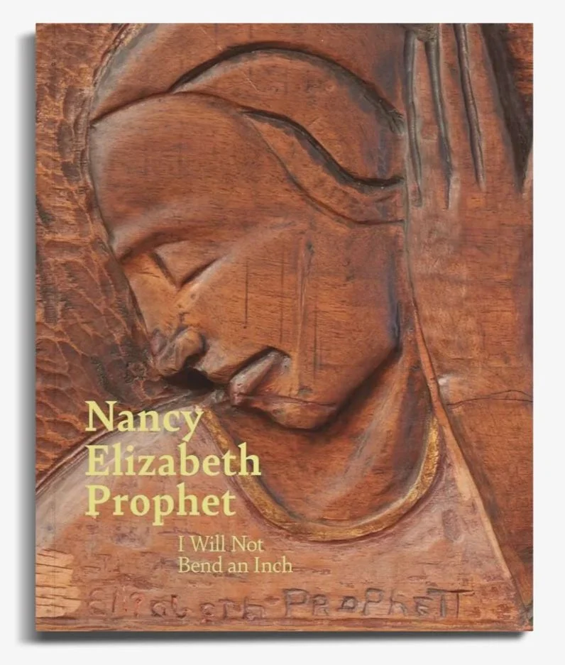 Book with title “Nancy Elizabeth Prophet: I Will Not Bend an Inch”