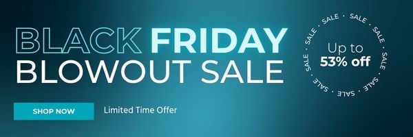 Black Friday Blowout Sale | Up to 53% OFF