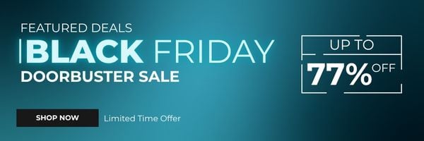 Black Friday Doorbuster Extended Sale | Up to 77% OFF | Limited Time Offer