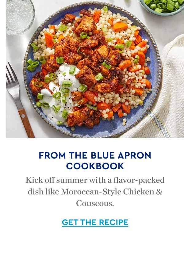 FROM THE BLUE APRON COOKBOOK | Kick off summer with a flavor-packed dish like Moroccan- Style Chicken & Couscous.