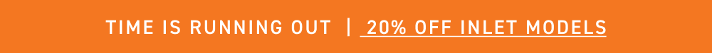 DEAL OF THE WEEK: 20% OFF OUR FAN-FAV INLET