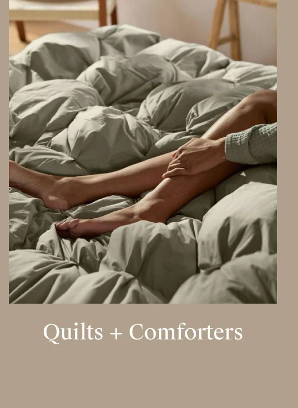 Quilts + Comforters