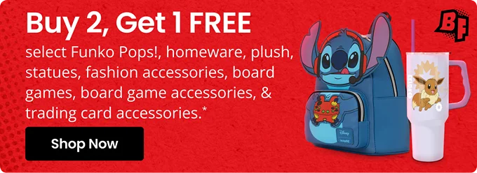 Buy 2, Get 1 FREE select Funko Pops!, homeware, plush, statues, fashion accessories, board games, board game accessories, & trading card accesories.* | Shop Now