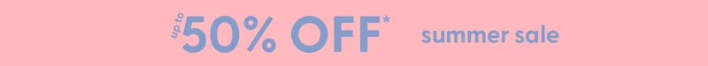 up to 50% off summer sale