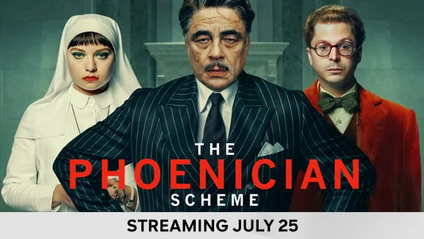 The Phoenician Scheme - Streaming July 25