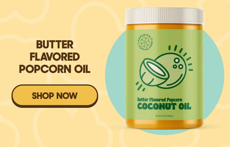 Butter Flavored Popcorn Oil SHOP NOW