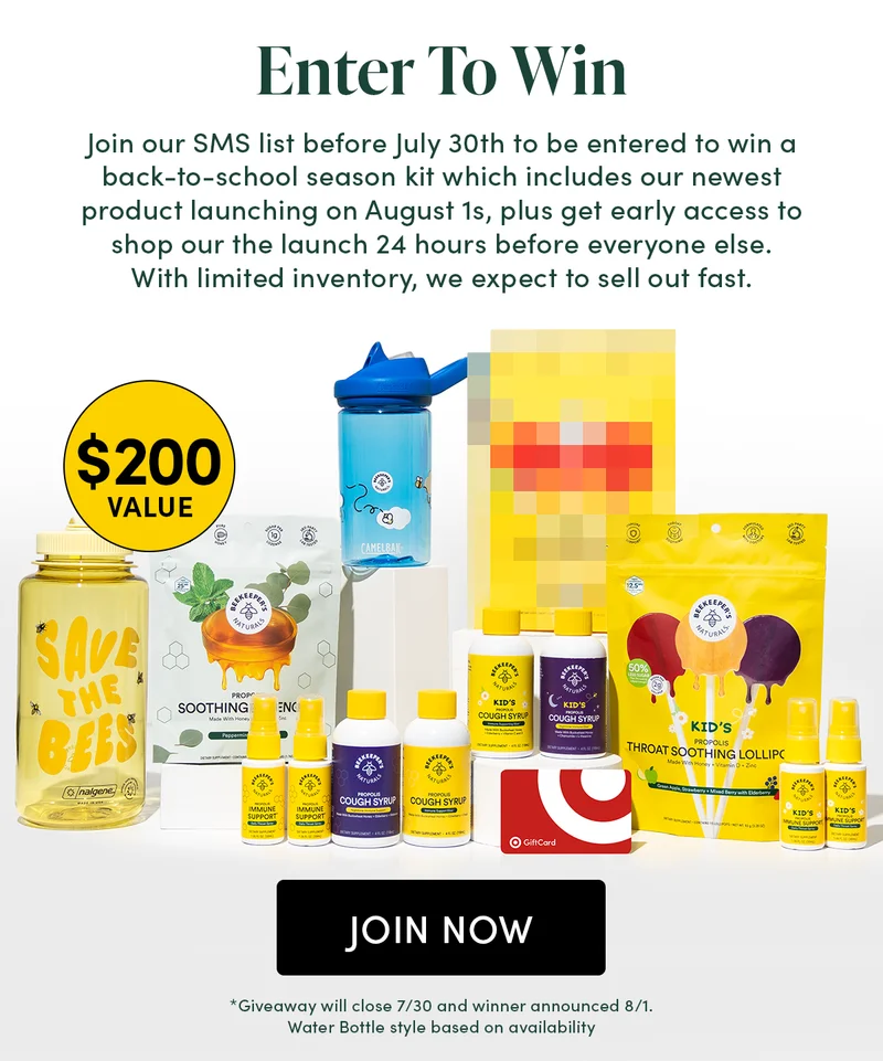 Enter To Win  Join our SMS list before July 30th to be entered to win a back-to-school season kit including our new product launching on August 1st, plus get early access to shop our the launch 24 hours before everyone else.  With limited inventory, we expect to sell out fast.