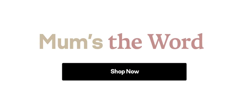Mum's the Word | Shop now