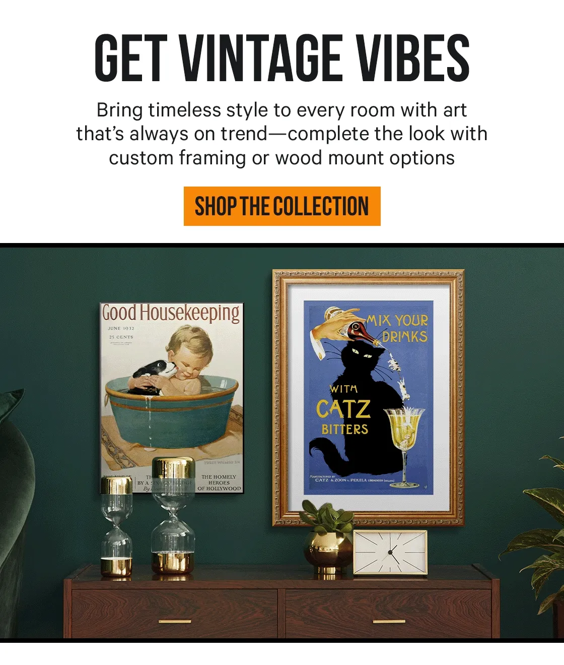 Get Vintage Vibes! Bring timeless style to every room with art that's always on trend—complete the look with custom framing or wood mount options