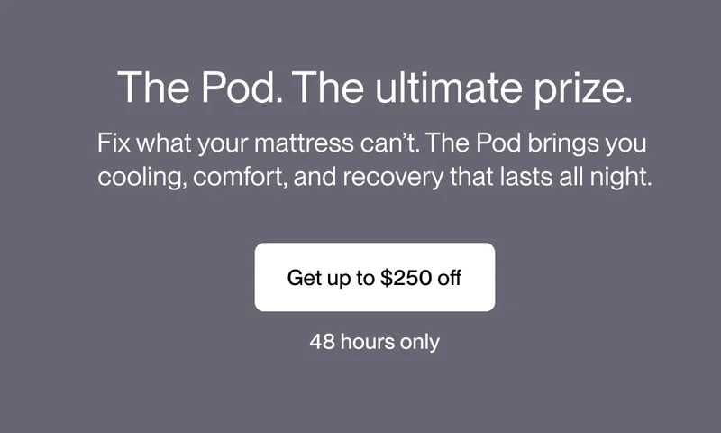 The Pod. The ultimate prize.