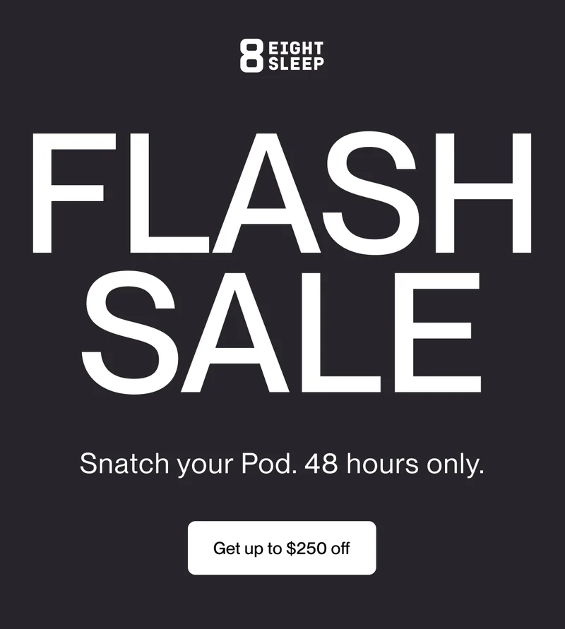FLASH SALE | Snatch your Pod. 48 hours only.