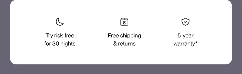 Try risk-free for 30 nights | Free shipping & returns | 5-year warranty