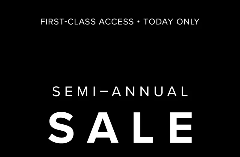 Shop Semi-Annual Sale Now