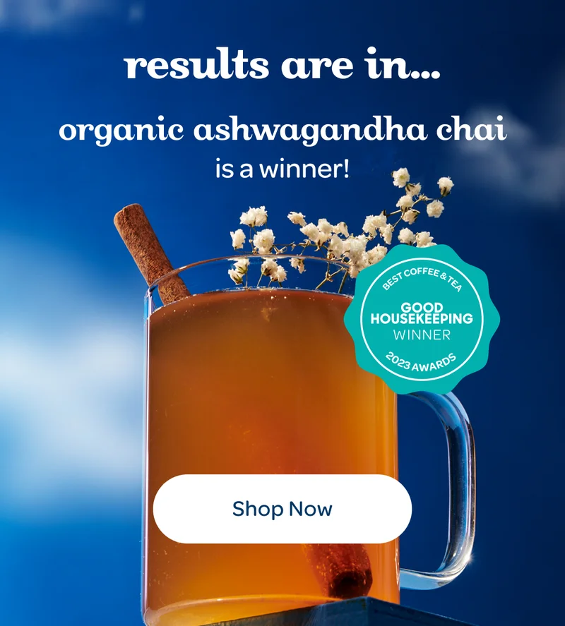 Organic Ashwagandha Chai is a winner! - Shop now