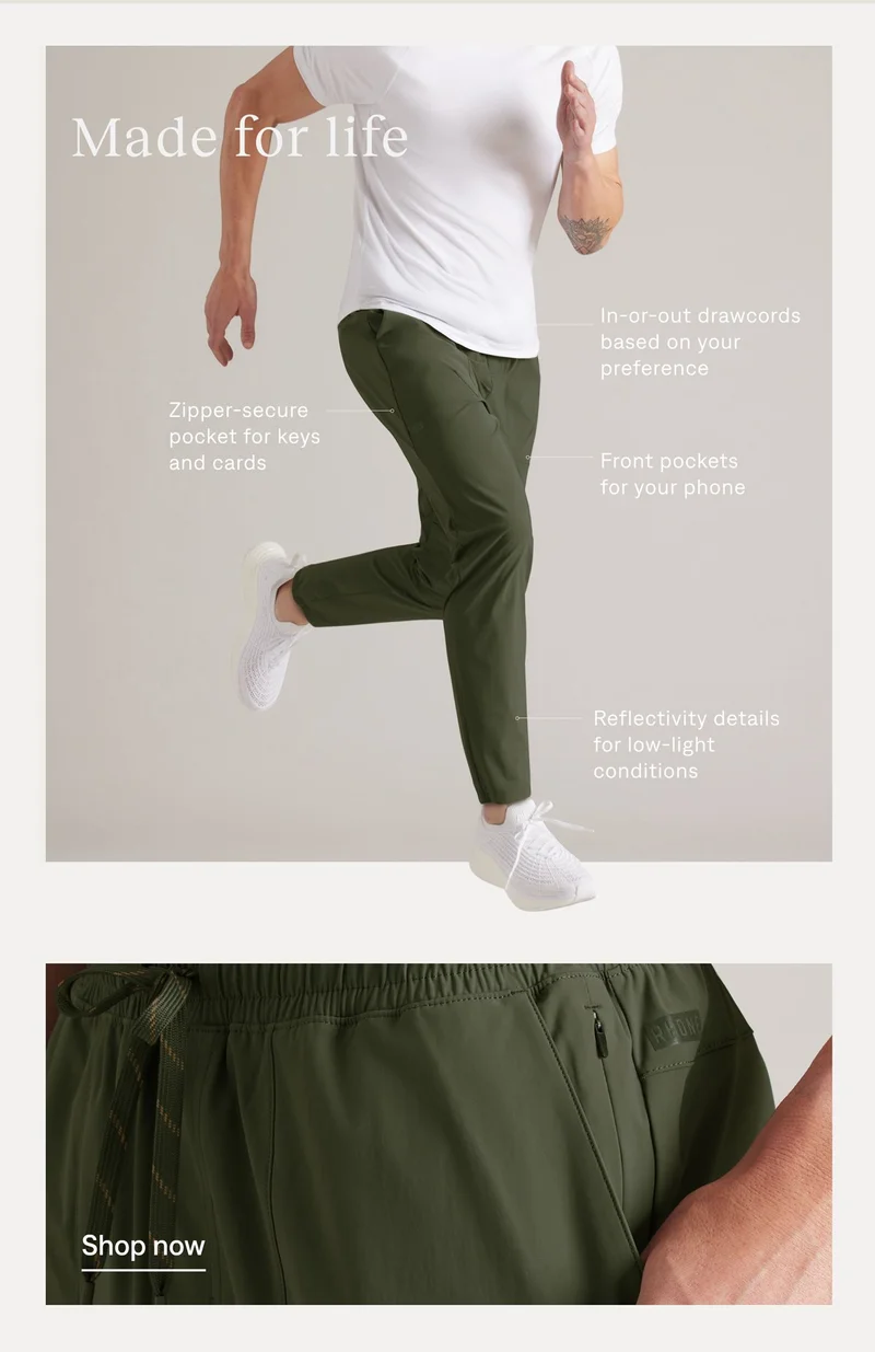 Made for life. Shop the Pursuit Pant