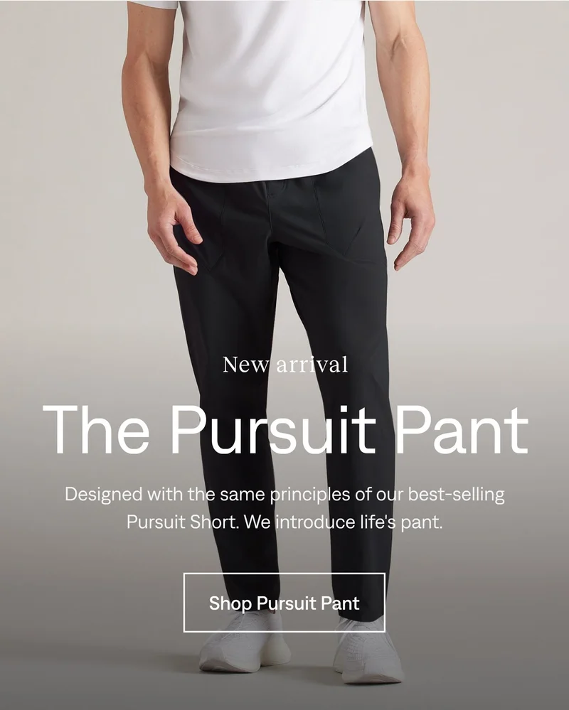 New arrival: The Pursuit Pant. Shop now