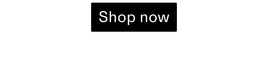 Shop Now CTA