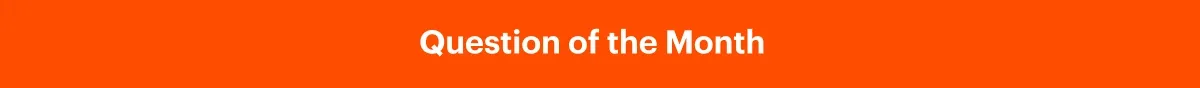 Question of the Month