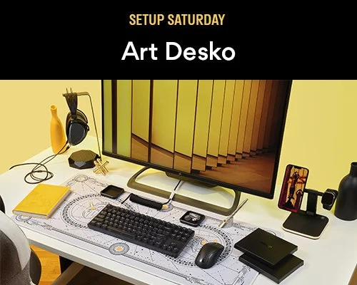 Setup Saturday: Art Desko