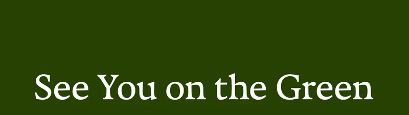 See You on the Green