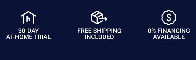 30-day at-home trial Free shipping included 0% Financing available