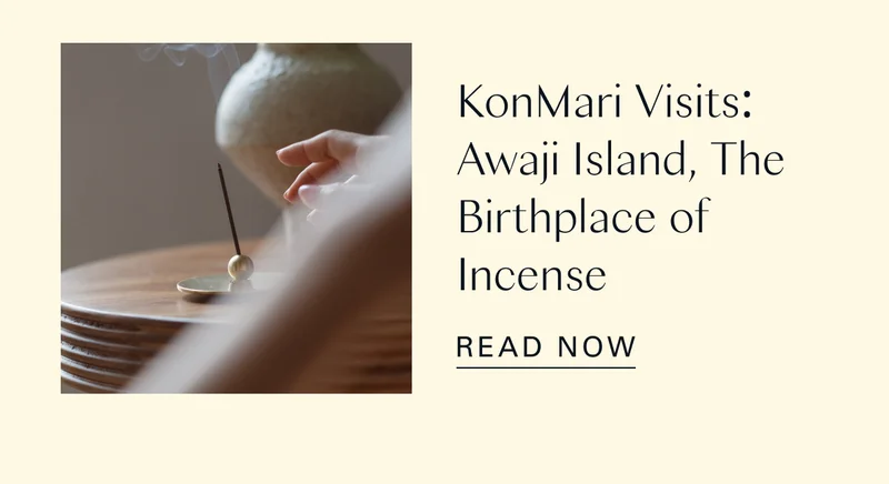 KonMari Visits: Awaji Island, The Birthplace of Incense