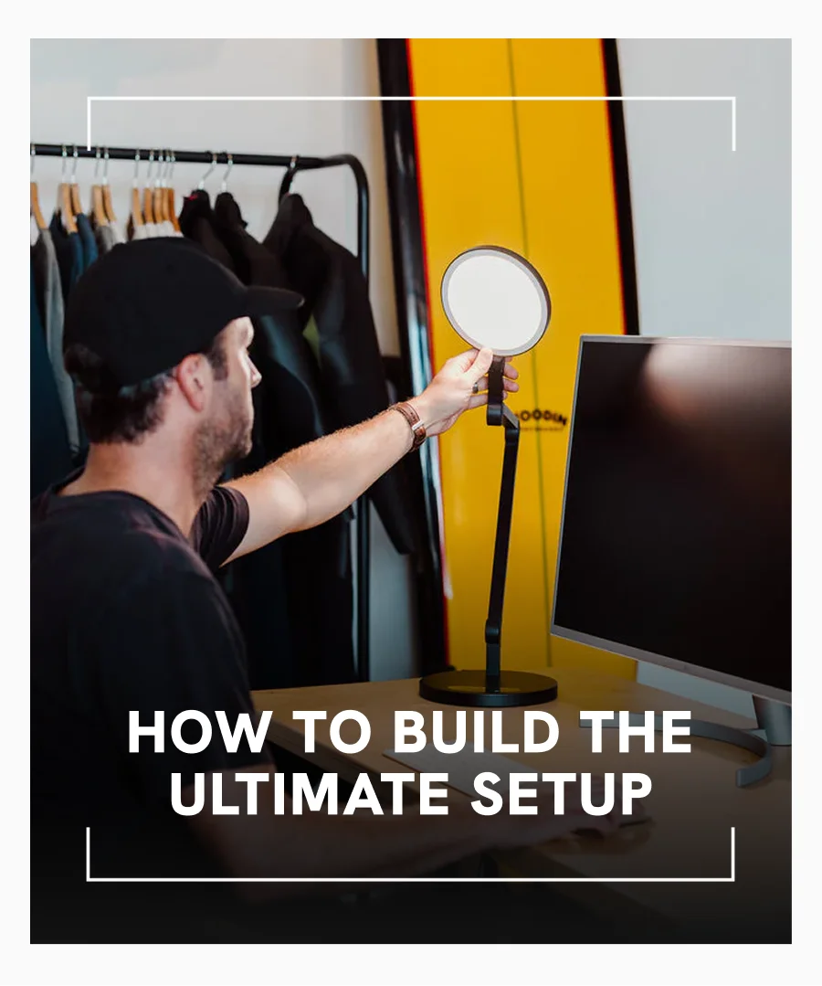 How To Build The Ultimate Setup
