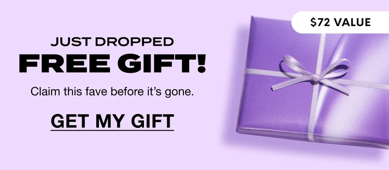 $72 VALUE - JUST DROPpED - FREE GIFT! Claim this fave before it’s gone. GET MY GIFT