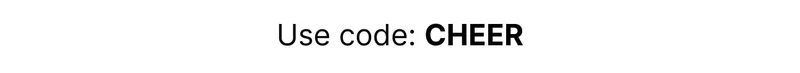 Use code: CHEER