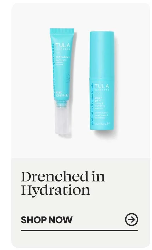 Drenched in Hydration -- SHOP NOW