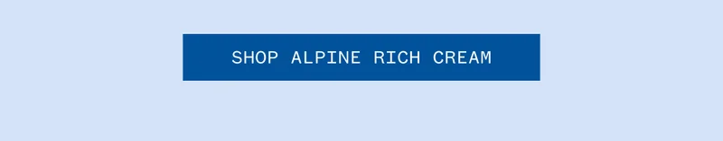 Shop Alpine Rich Cream