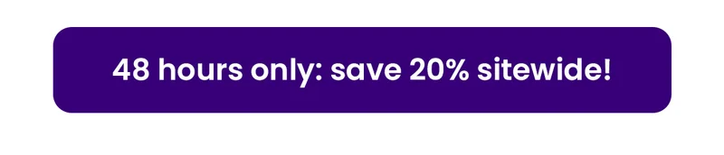 48 hours only: save 20% sitewide