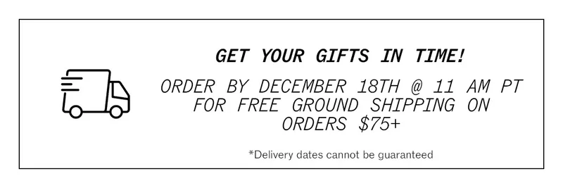 Order by December 18th for Christmas Delivery