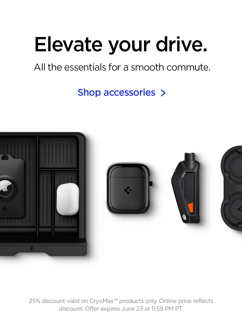 Elevate your drive. All the essentials for a smooth commute. Shop accessories.
