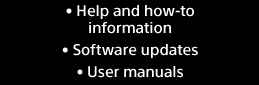 Help and how-to information | Software updates | User manuals