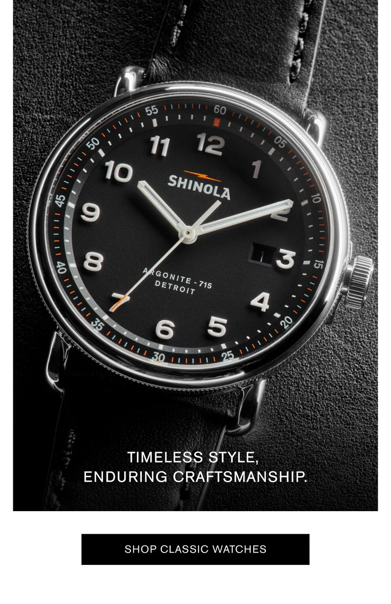 Timeless style,  enduring craftsmanship. | SHOP CLASSIC WATCHES