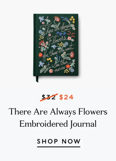 There Are Always Flowers Embroidered Journal